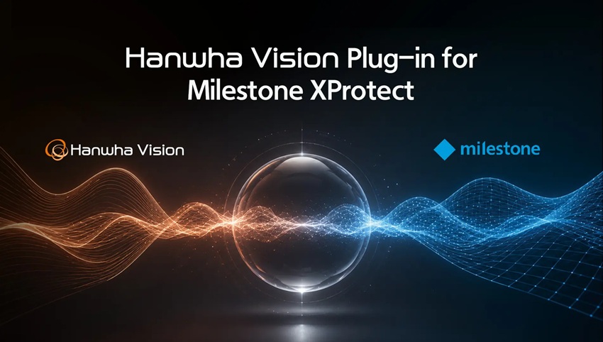 Hanwha Vision Plug-in for Milestone XProtect integration banner