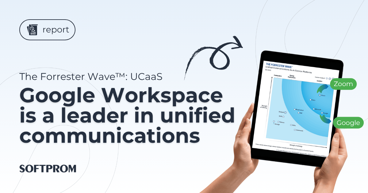 Google Workspace named a leader in The Forrester Wave: UCaaS 2025 report
